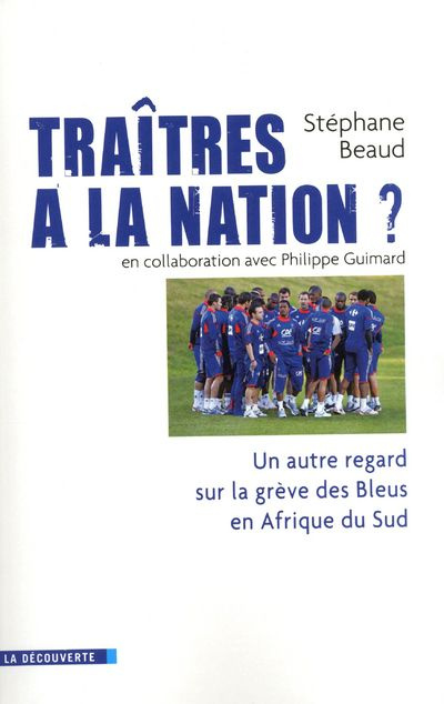 Traîtres à la nation ? Un autre regard sur la grève des Bleus en Afrique du Sud