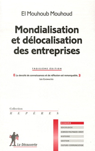 MONDIALISATION ET DELOCALISATION DES ENTREPRISES. 3E ED.