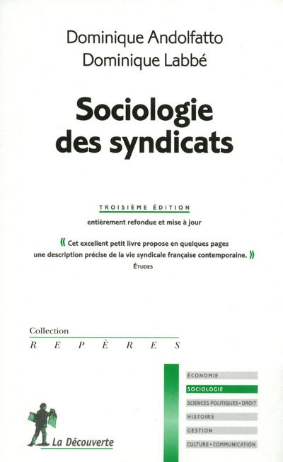 Sociologie des syndicats. 3e édition revue et corrigée