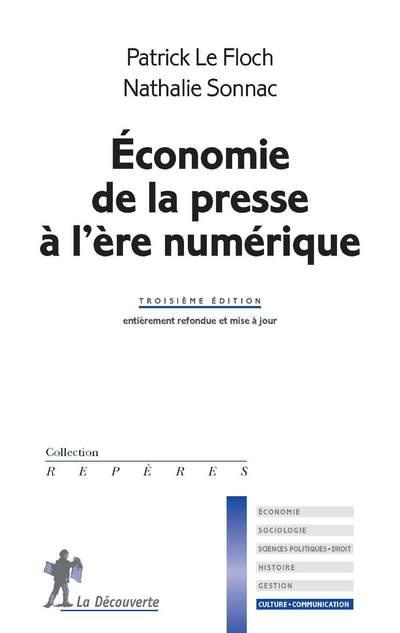 Economie de la presse à l'ère numérique. 3e édition