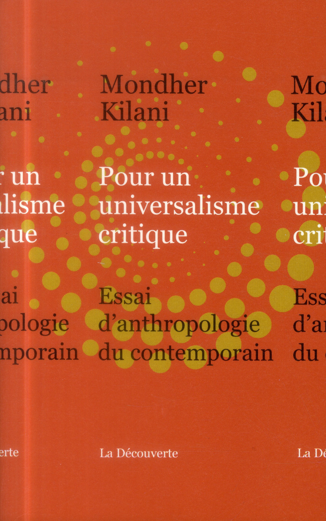 Pour un universalisme critique. Essai d'anthropologie du contemporain
