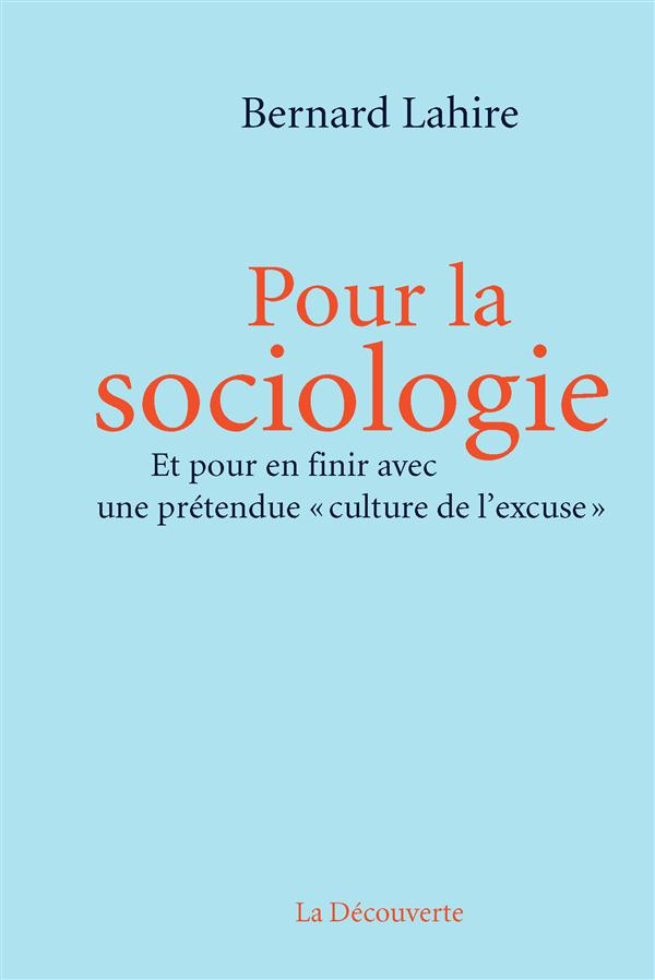 Pour la sociologie. Et pour en finir avec une prétendue "culture de l'excuse"