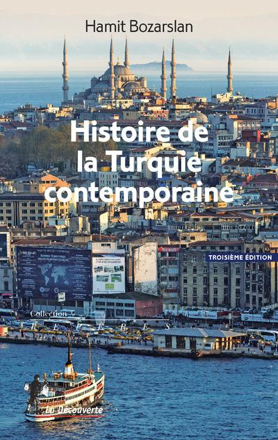 Histoire de la Turquie contemporaine. 3e édition