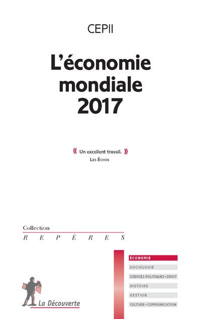 L'économie mondiale. Edition 2017