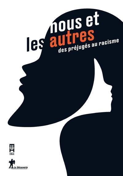 Nous et les autres. Des préjugés au racisme