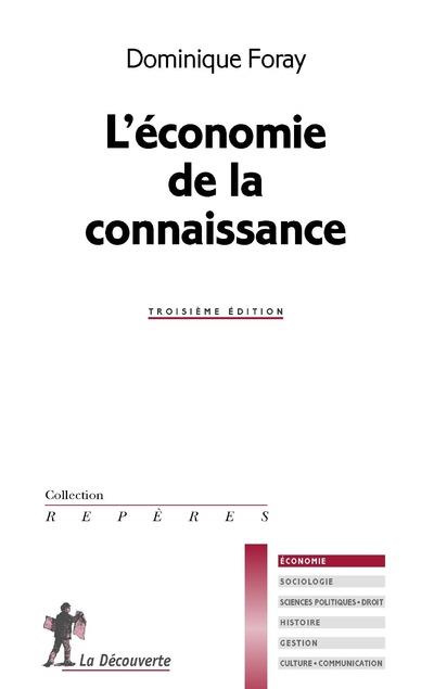 L'économie de la connaissance. 3e édition revue et corrigée