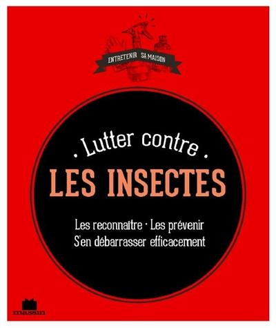 Lutter contre les insectes