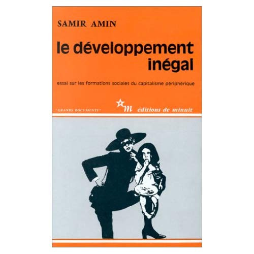 Le développement inégal. Essai sur les formations sociales du capitalisme périphérique