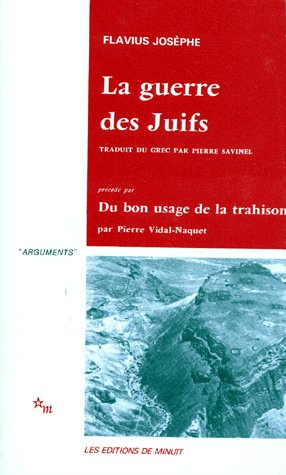 La guerre des Juifs. Du bon usage de la trahison