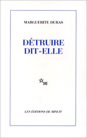 Détruire, dit-elle
