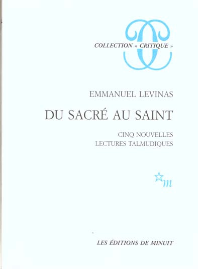 DU SACRE AU SAINT. Cinq nouvelles lectures talmudiques