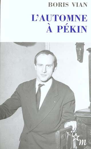 L'AUTOMNE A PEKIN SUIVI DE AVANT DE RELIRE "L'AUTOMNE A PEKIN"