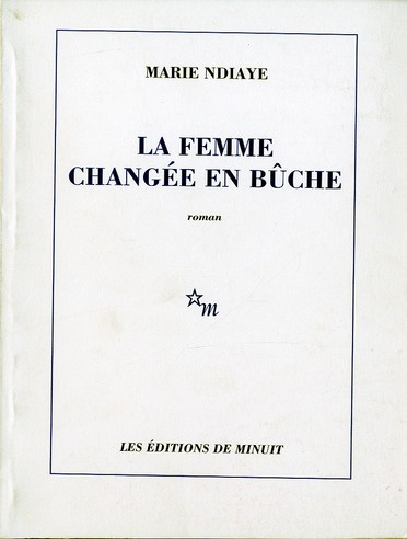 La femme changée en bûche