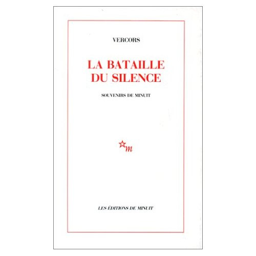 LA BATAILLE DU SILENCE. Souvenirs de minuit