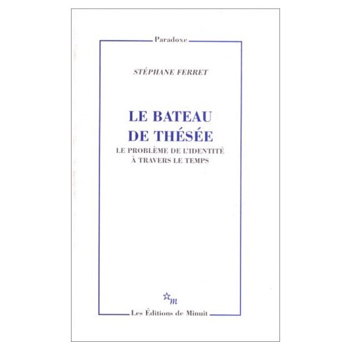 Le bateau de Thésée. Le problème de l'identité à travers le temps