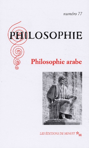 Philosophie N° 77 Mars 2003 : Philosophie arabe