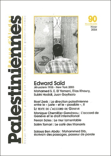 Revue d'études palestiniennes N° 90 hiver 2004 : Edward Saïd (1935-2003)