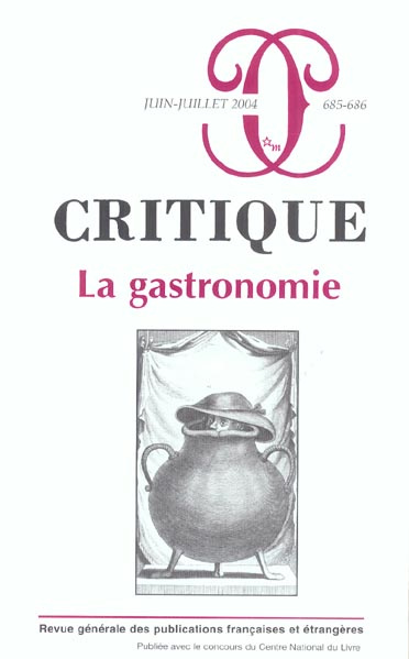 Critique N° 685-686 Juin-juillet 2004 : Gastronomie