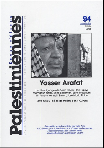 Revue d'études palestiniennes N° 94 : Yasser Arafat