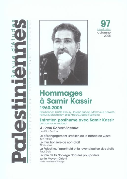 Revue d'études palestiniennes N° 97, Automne 2005 : Hommages à Samir Kassir 1960-2005