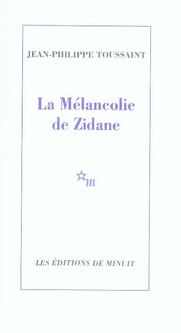 La Mélancolie de Zidane