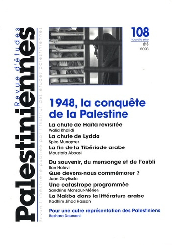 Revue d'études palestiniennes N° 108, Eté 2008 : 1948, la conquête de la Palestine
