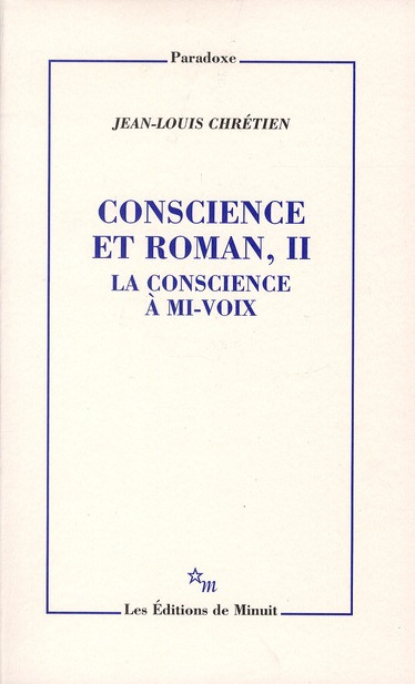 Conscience et roman. Tome 2, La conscience à mi-voix