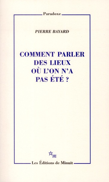 Comment parler des lieux où l'on n'a pas été ?