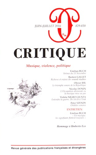 Critique N° 829-830, juin-juillet 2016 : Musique, violence, politique
