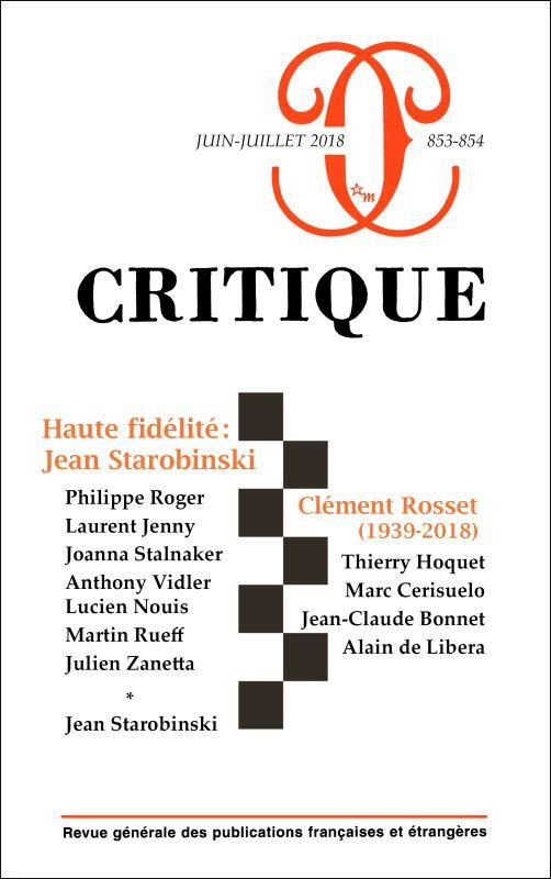 Critique N° 853-854, juin-juillet 2018 : Haute fidélité : Jean Starobinski