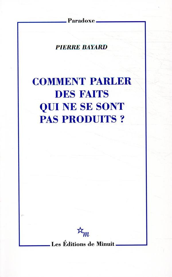 Comment parler des faits qui ne se sont pas produits ?