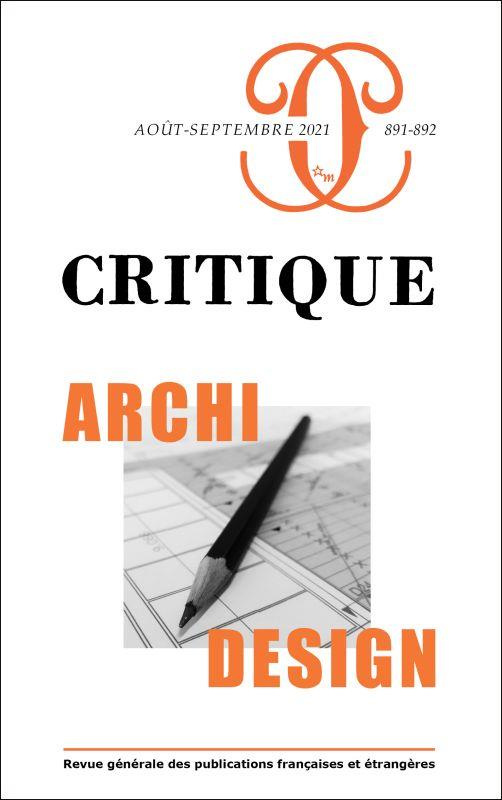 Critique N° 891-892, août-septembre 2021 : Archi / Design