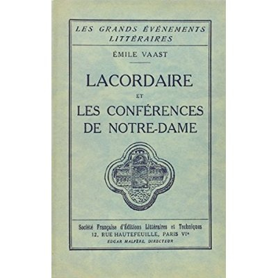 Lacordaire et les conferences de notre-d