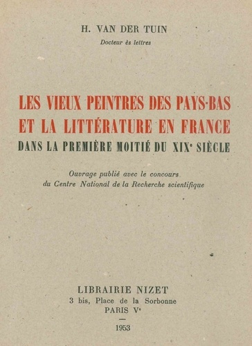 Les Vieux peintres des Pays-Bas et la littérature en France dans la première moitié du XIX° siècle