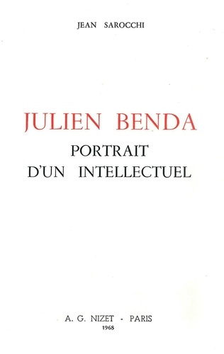 Julien Benda, portrait d'un intellectuel