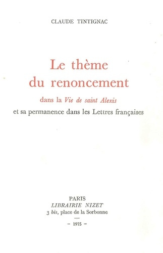 Le thème du renoncement dans la Vie de saint Alexis et sa permanence dans les Lettres françaises