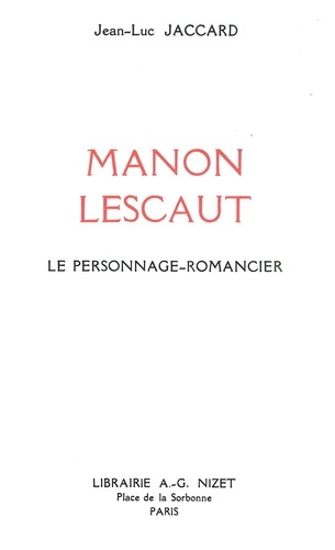 Manon Lescaut. Le personnage-romancier