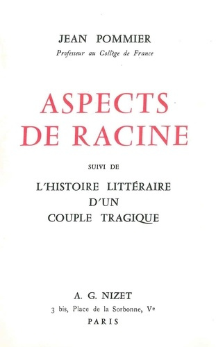 Aspects de Racine, suivi de l'histoire d'un couple tragique