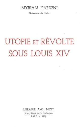 Utopie et révolte sous Louis XIV
