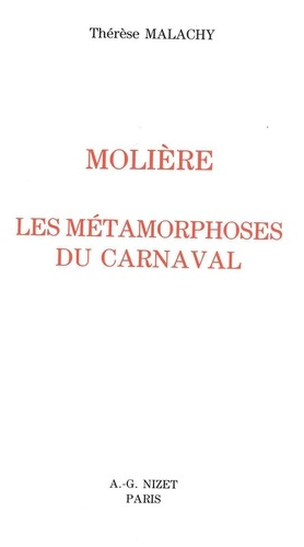 Molière. Les métamorphoses du carnaval