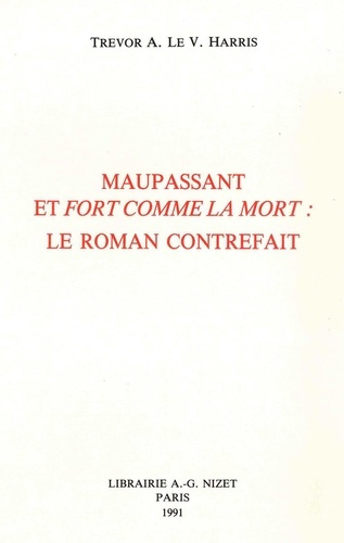 Maupassant et Fort comme la mort : le roman contrefait