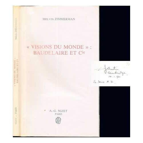Visions Du Monde : Baudelaire Et Cie.