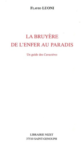 La Bruyère, de l'enfer au paradis. Un guide des "Caractères"