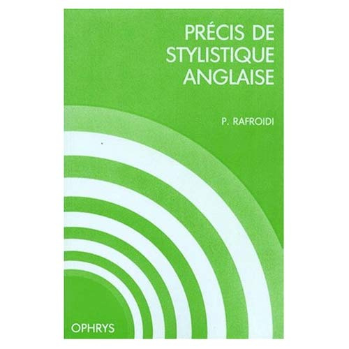Précis de stylistique anglaise. Enseignement supérieur