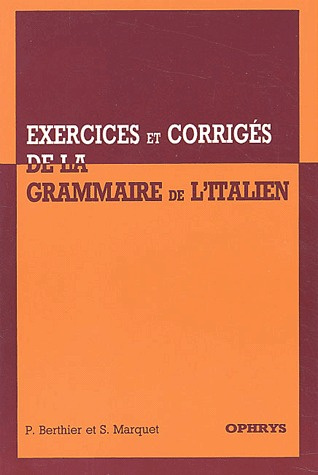 Exercices et corrigés de la grammaire de l'italien