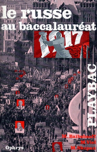 LE RUSSE AU BACCALAUREAT . Oral et écrit