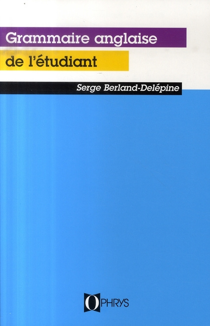 Grammaire anglaise de l'étudiant. Edition 1995