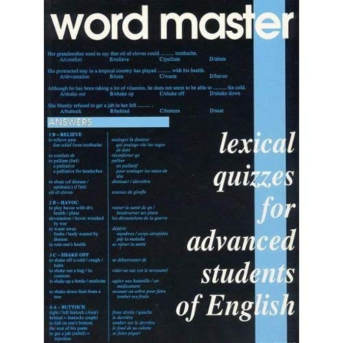 Word master. Lexical quizzes for advanced students of english