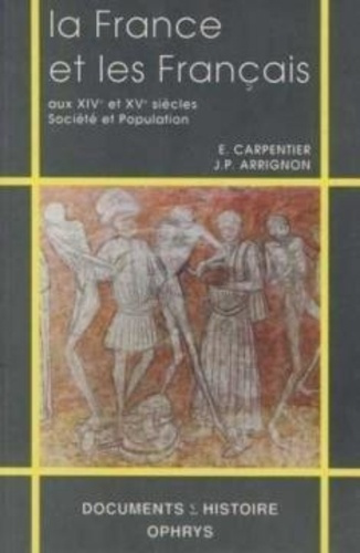 La France et le français aux XIVè et XVè siècles : société et population