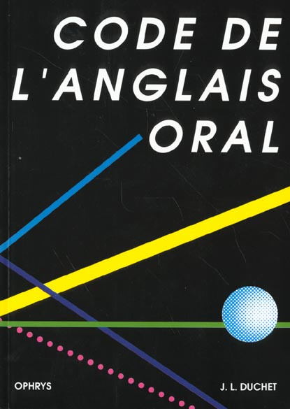 Code de l'anglais oral. 2e édition